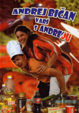 Andrej Bičan varí s Andreou