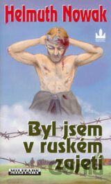 Byl jsem v ruském zajetí