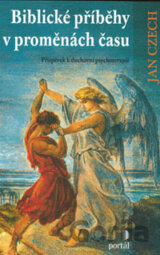 Biblické příběhy v proměnách času