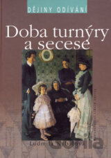 Doba turnýry a secese