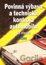 Povinná výbava a technická kontrola automobilu