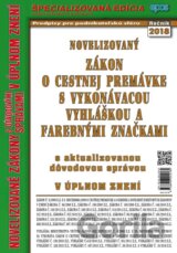 Novelizovaný Zákon o cestnej premávke s vykonávacou vyhláškou a farebnými značkami