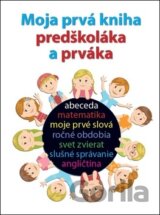 Moja prvá kniha predškoláka a prváka