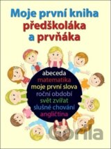 Moje první kniha předškoláka a prvňáka