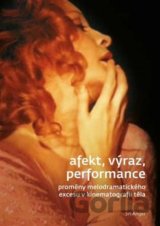 Afekt, výraz, performance