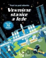 Pozri sa pod okienko – Vesmírne stanice a lode