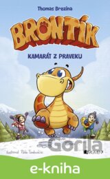 Brontík: Kamarát z praveku