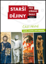 Starší dějiny pro střední školy  - část první (učebnice)