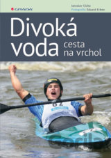 Divoká voda - cesta na vrchol