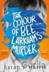 The Colour of Bee Larkham's Murder