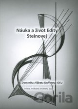 Náuka a život Edity Steinovej