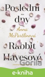 Poslední dny Rabbit Hayesové