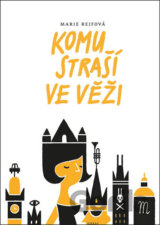Komu straší ve věži