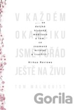 V každém okamžiku jsme pořád ještě naživu