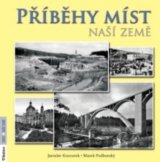 Příběhy míst naší země