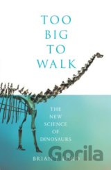 Too Big to Walk