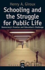 Schooling and the Struggle for Public Life