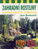 Zahradní rostliny - praktický rádce