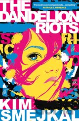 The Dandelion Riots