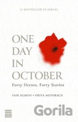 One Day in October: Forty Heroes, Forty Stories