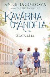 Kavárna U Anděla 5: Zlatá léta