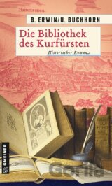 Die Bibliothek des Kurfürsten
