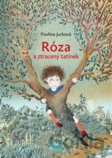 Róza a ztracený tatínek