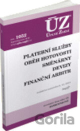 ÚZ 1052 Platební služby, oběh hotovosti, směnárny, devizy, finanční arbitr