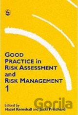 Good Practice in Risk Assessment and Management 1