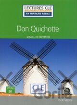 Don Quichotte - Niveau 3/B1 - Lecture CLE en français facile - Livre + Audio téléchargeable