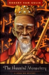 The Haunted Monastery : A Judge Dee Mystery