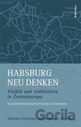 Habsburg neu denken