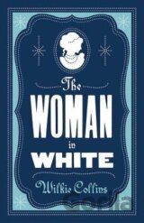 The Woman in White: Annotated Edition (Alma Classics Evergreens)