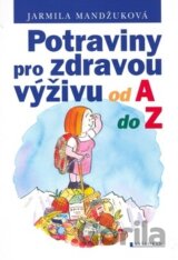 Potraviny pro zdravou výživu od A do Z