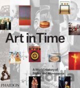 Art in Time: A World History of Styles and Movements
