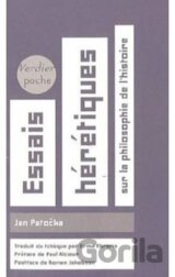 Essais hérétiques - Sur la philosophie de l´Histoire