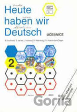 Heute haben wir Deutsch 2 - Učebnice
