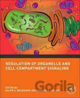 Regulation of Organelle and Cell Compartment Signaling : Cell Signaling Collection