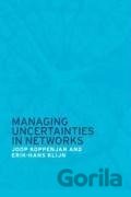 Managing Uncertainties in Networks