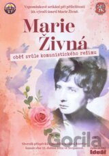 Marie Živná - oběť komunistické zvůle