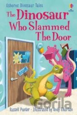 The Dinosaur who Slammed the Door