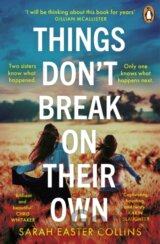 Things Don’t Break On Their Own