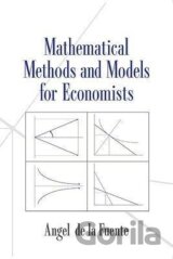 Mathematical Methods and Models for Economists