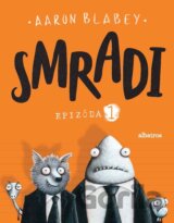 Smradi: Epizóda 1