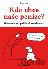 Kdo chce naše peníze?