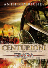 Centurioni 1: Zrada