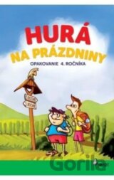 Hurá na prázdniny opakovanie 4. ročníka
