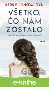 Všetko, čo nám zostalo