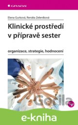 Klinické prostředí v přípravě sester