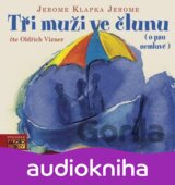 Tři muži ve člunu (o psu nemluvě) - CDmp3 (Čte Oldřich Vízner) (Jerome Klapka Je